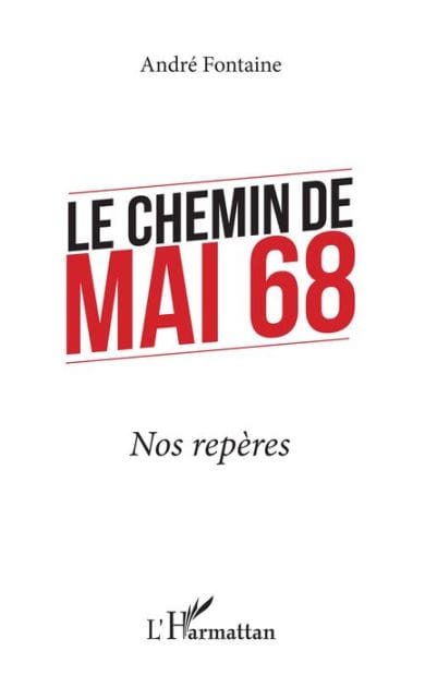 Le chemin de Mai 68: Nos repères