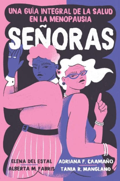 Señoras: Una guía integral de la salud en la menopausia