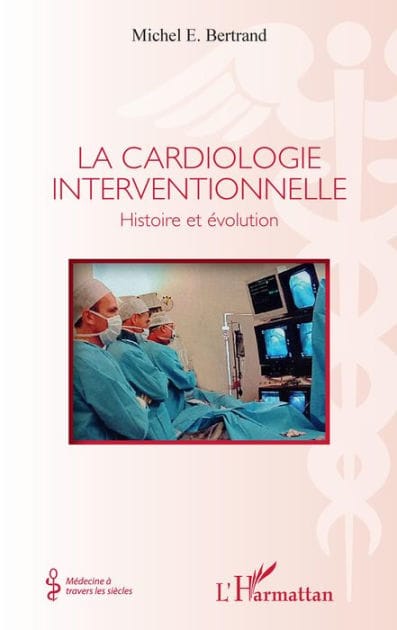 La cardiologie interventionnelle: Histoire et évolution