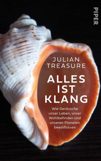 Alles ist Klang: Wie Geräusche unser Leben, unser Wohlbefinden und unseren Planeten beeinflussen Die Wiederentdeckung der faszinierenden Welt des Klangs