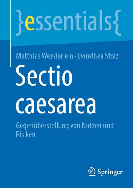 Sectio caesarea: Gegenï¿½berstellung von Nutzen und Risiken