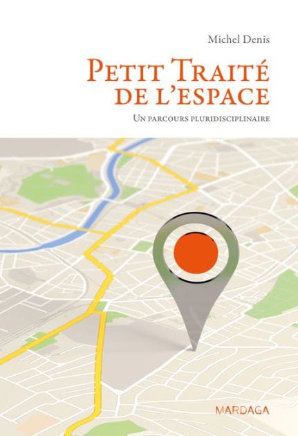 Petit Traité de l'espace: Un parcours pluridisciplinaire