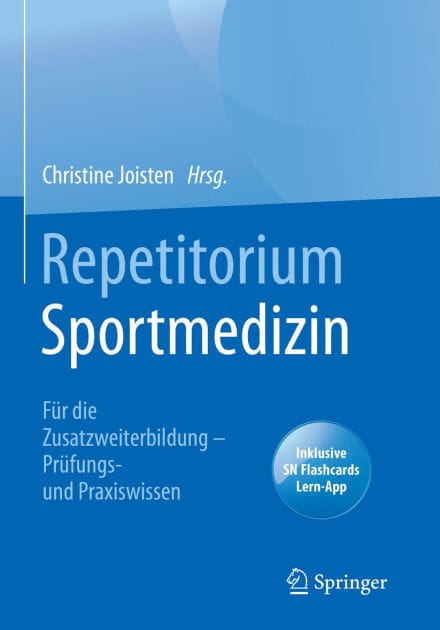 Repetitorium Sportmedizin: Für die Zusatzweiterbildung - Prüfungs- und Praxiswissen