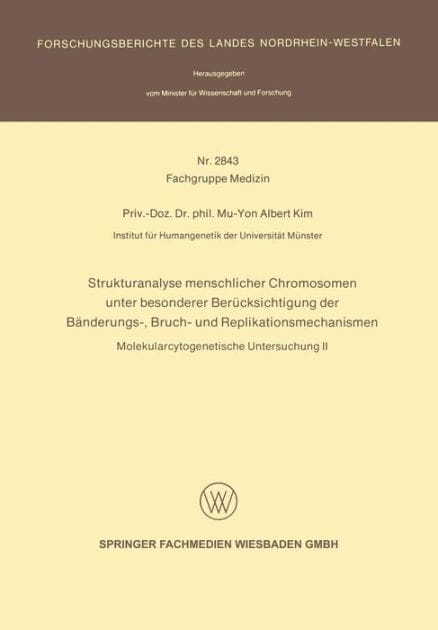 Strukturanalyse menschlicher Chromosomen unter besonderer Berücksichtigung der Bänderungs-, Bruch- und Replikationsmechanismen: Molekularcytogenetische Untersuchung II