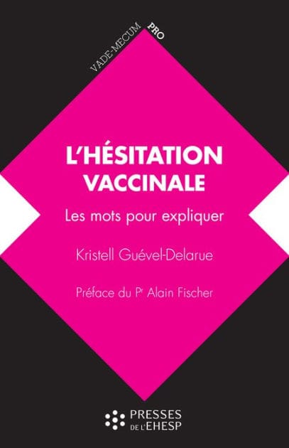 L'hésitation vaccinale: Les mots pour expliquer