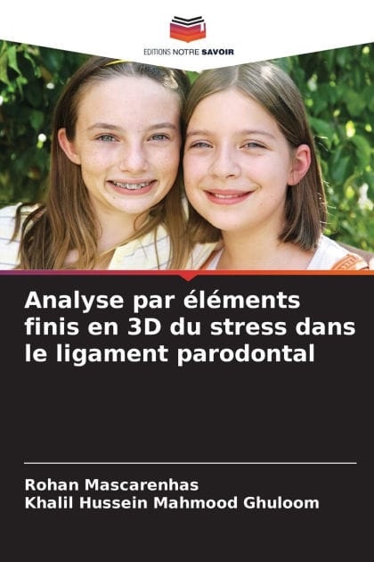 Analyse par ï¿½lï¿½ments finis en 3D du stress dans le ligament parodontal