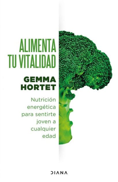 Alimenta tu vitalidad (Edición mexicana): Nutrición energética para sentirte joven a cualquier edad
