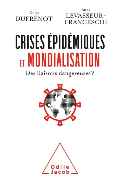 Crises épidémiques et mondialisation: Des liaisons dangereuses ?