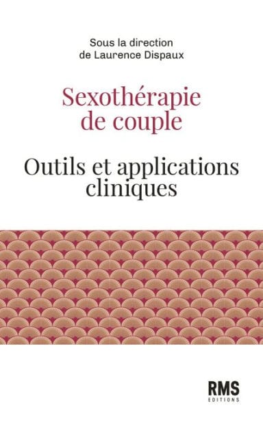 Sexothérapie de couple: Outils et applications cliniques