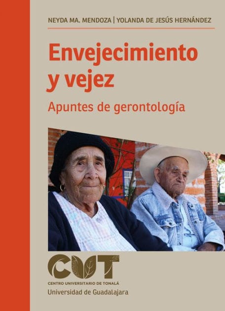 Envejecimiento y vejez: Apuntes de gerontología