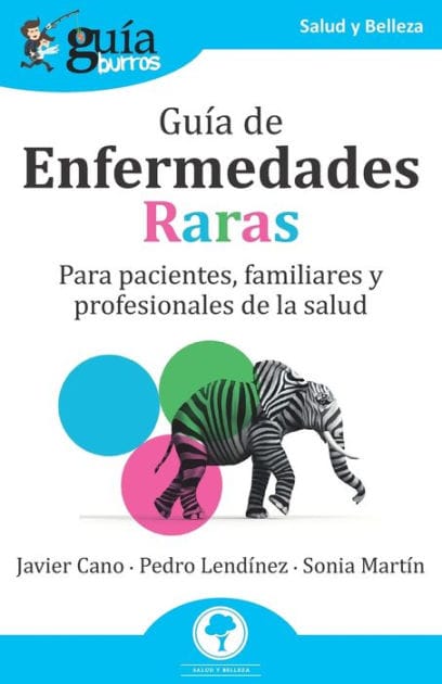 GuíaBurros: Guía de Enfermedades Raras: Para pacientes, familiares y profesionales de la salud