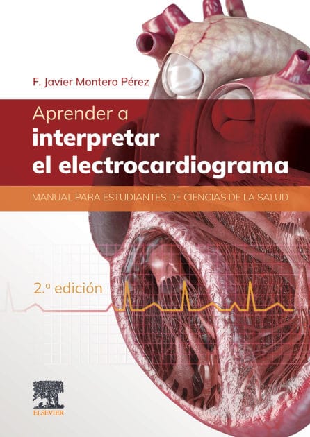 Aprender a interpretar el electrocardiograma: Manual para estudiantes de ciencias de la salud