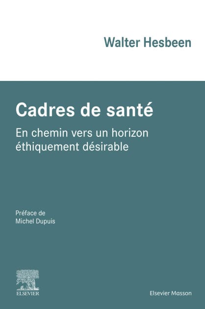 Cadres de santé: En chemin vers un horizon éthiquement désirable