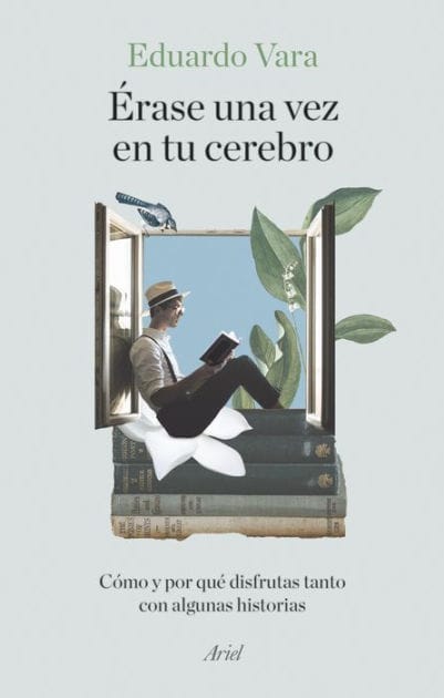 Érase una vez en tu cerebro: Cómo y por qué disfrutas tanto con algunas historias