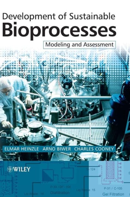 Development of Sustainable Bioprocesses: Modeling and Assessment