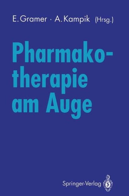 Pharmakotherapie am Auge: Internationales Symposium der Universitï¿½tsaugenklinik Wï¿½rzburg 10. November 1990