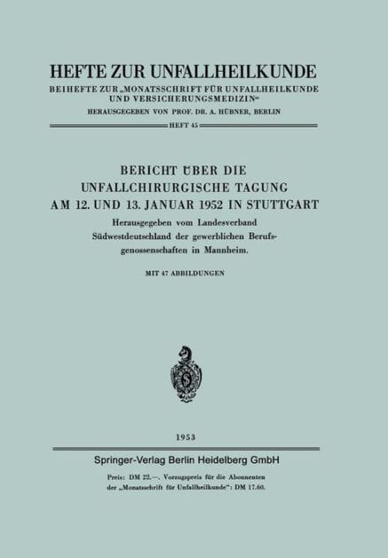 Bericht über die Unfallchirurgische Tagung am 12. und 13. Januar 1952 in Stuttgart