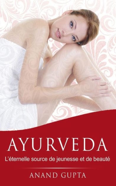 Ayurveda: L'éternelle source de jeunesse et de beauté