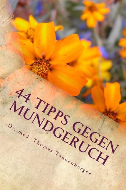 44 Tipps gegen Mundgeruch: Das Wichtigste in Kï¿½rze
