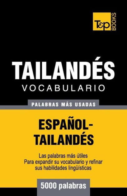Vocabulario Espaï¿½ol-Tailandï¿½s - 5000 palabras mï¿½s usadas
