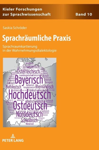 Sprachraeumliche Praxis: Sprachraumkartierung in der Wahrnehmungsdialektologie