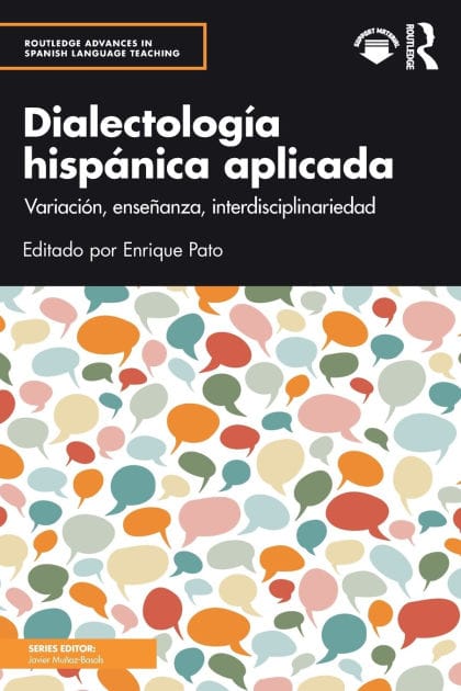 Dialectología hispánica aplicada: Variación, enseñanza, interdisciplinariedad
