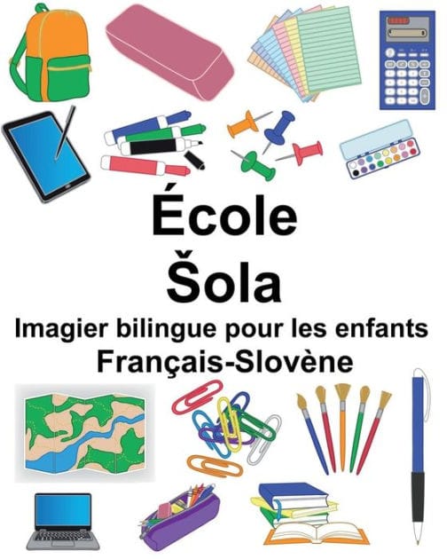 Français-Slovène École/Sola Imagier bilingue pour les enfants