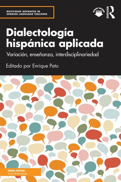 Dialectología hispánica aplicada: Variación, enseñanza, interdisciplinariedad