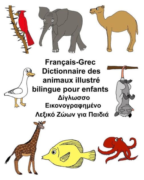 Français-Grec Dictionnaire des animaux illustré bilingue pour enfants