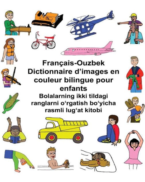 Français-Ouzbek Dictionnaire d'images en couleur bilingue pour enfants