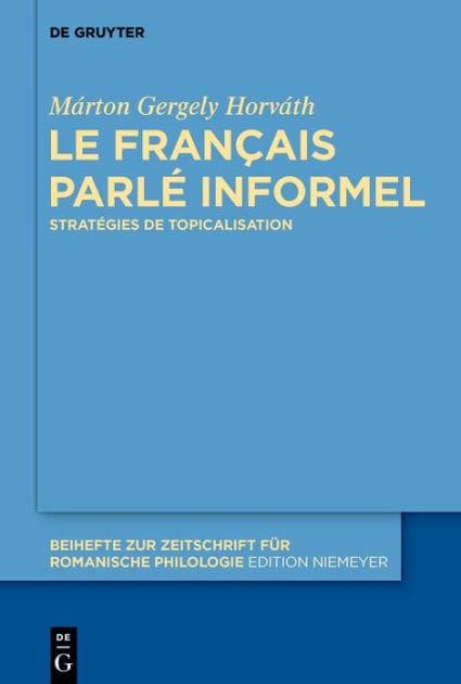 Le français parlé informel: Stratégies de topicalisation