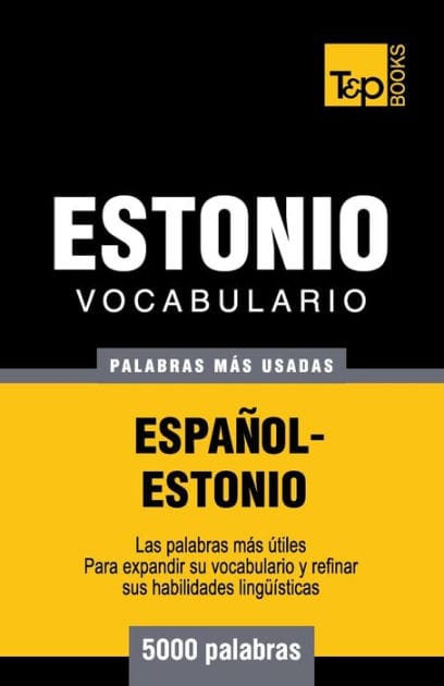 Vocabulario espaï¿½ol-estonio - 5000 palabras mï¿½s usadas