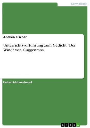 Unterrichtsvorführung zum Gedicht 'Der Wind' von Guggenmos