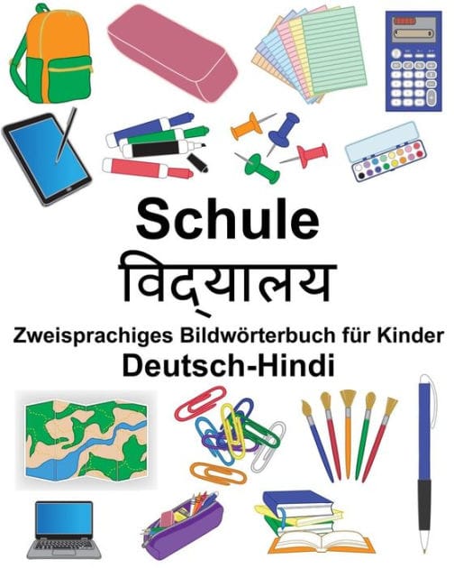 Deutsch-Hindi Schule Zweisprachiges Bildwörterbuch für Kinder