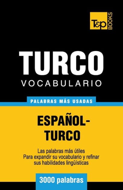 Vocabulario espaï¿½ol-turco - 3000 palabras mï¿½s usadas