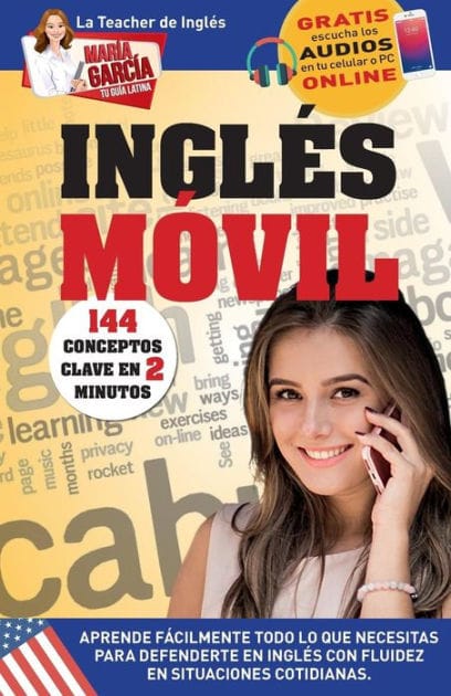 Inglï¿½s Mï¿½vil. 144 conceptos clave en 2 minutos.: Ediciï¿½n bilingï¿½e