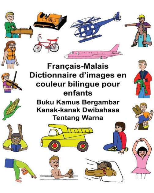 Français-Malais Dictionnaire d'images en couleur bilingue pour enfants Buku Kamus Bergambar Kanak-kanak Dwibahasa Tentang Warna