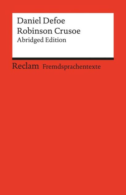 Robinson Crusoe: [Fremdsprachentexte] - Roman. Französischer Text mit deutschen Worterklärungen. B2 (GER) - Defoe, Daniel - englische Literatur; Originalversion