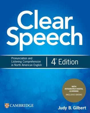 Clear Speech Student's Book with Integrated Digital Learning: Pronunciation and Listening Comprehension in North American English / Edition 4