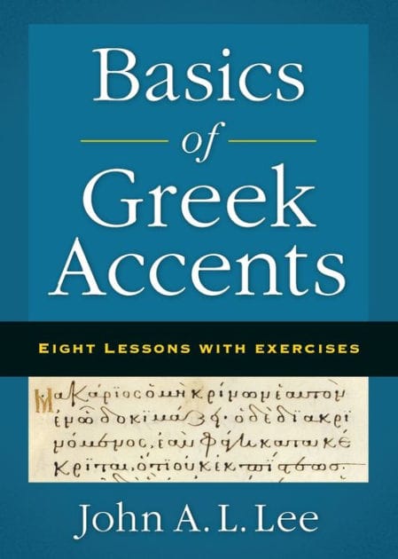 Basics of Greek Accents: Eight Lessons with Exercises