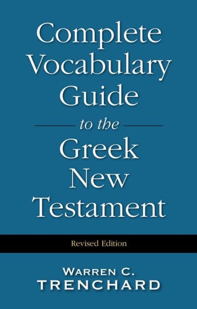 Complete Vocabulary Guide to the Greek New Testament