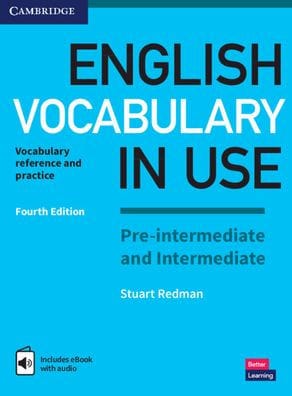 English Vocabulary in Use Pre-intermediate and Intermediate Book with Answers and Enhanced eBook: Vocabulary Reference and Practice