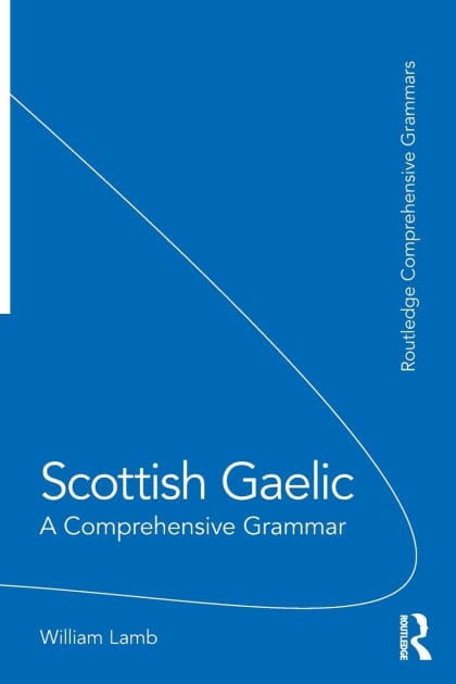 Scottish Gaelic: A Comprehensive Grammar
