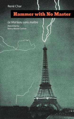 Hammer with No Master: Poems of René Char (French and English Edition)