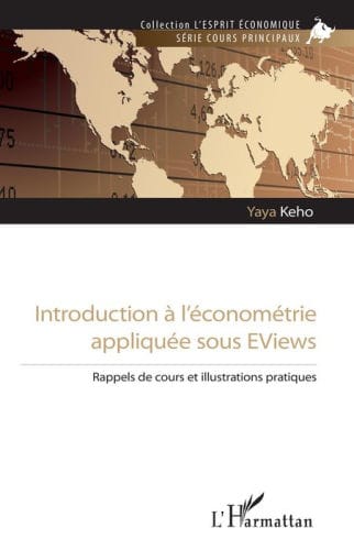Introduction à l'économétrie appliquée sous EViews: Rappels de cours et illustrations pratiques