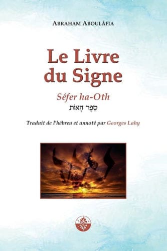 Le Livre du Signe: Sï¿½fer ha-Oth