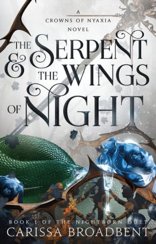 The Serpent and the Wings of Night: Book 1 of the Nightborn Duet