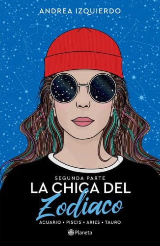 La chica del Zodiaco. Segunda parte: Acuario. Piscis. Aries. Tauro