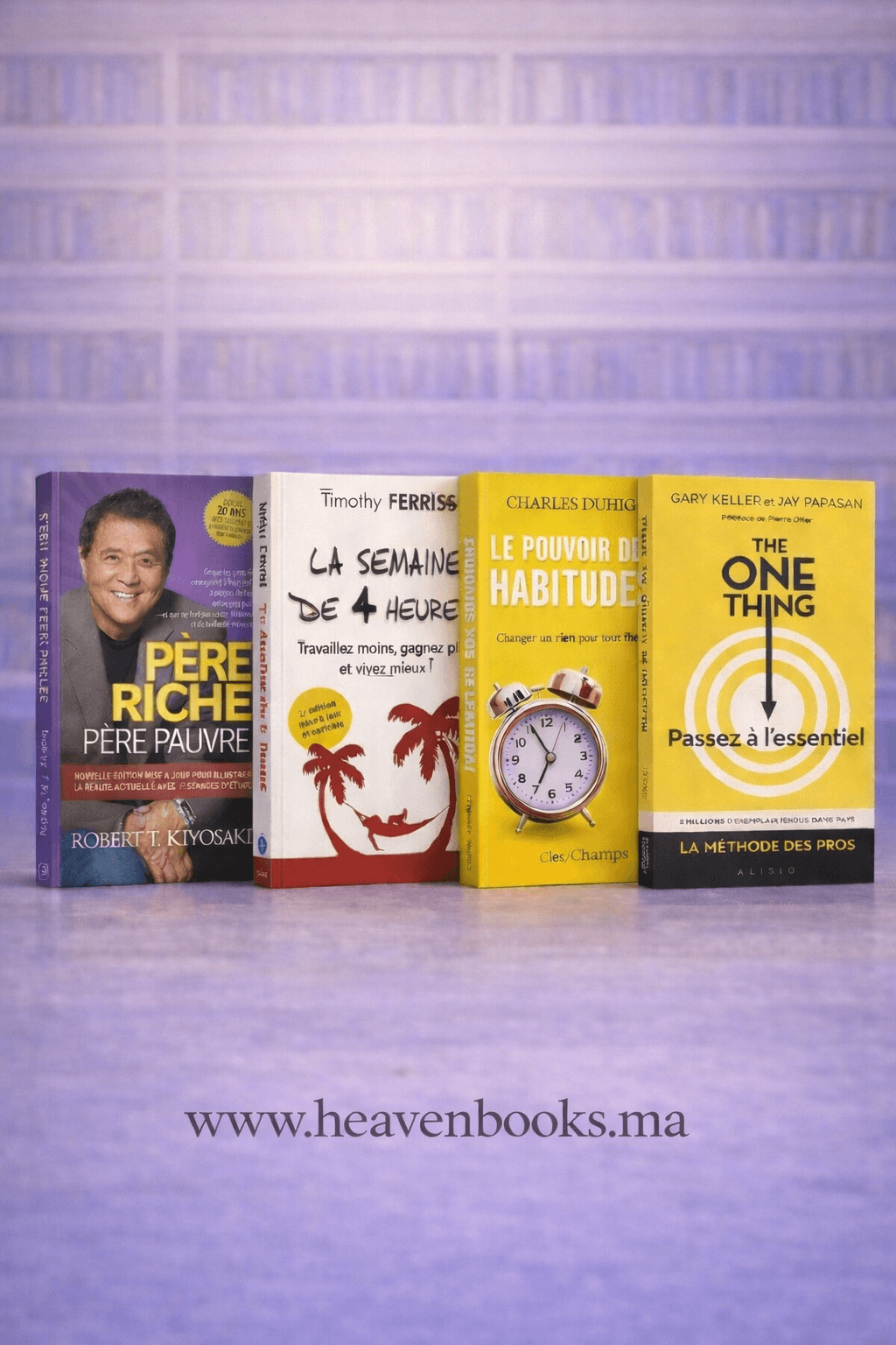 Pack Succès & Business – 4 Livres Père riche père pauvre, La semaine de 4 heures, Le pouvoir des habitudes, The One Thing