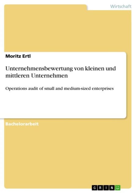 Unternehmensbewertung von kleinen und mittleren Unternehmen: Operations audit of small and medium-sized enterprises